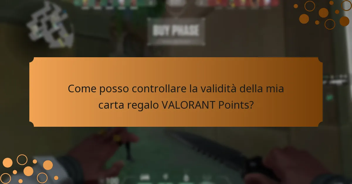 Come posso controllare la validità della mia carta regalo VALORANT Points?