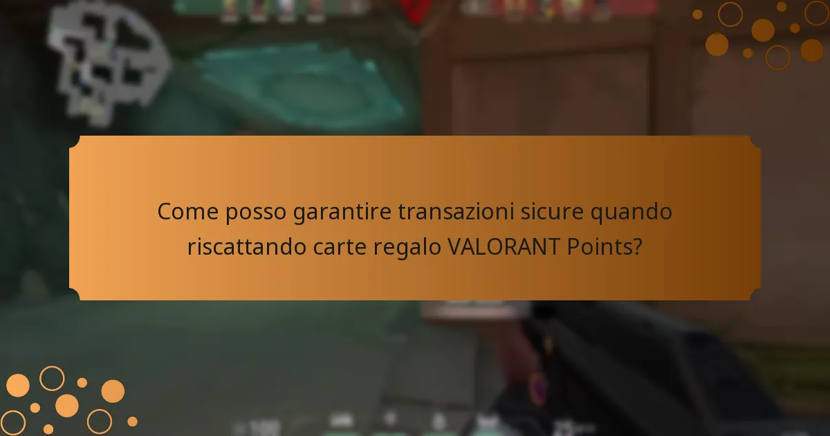 Quali truffe comuni dovrei conoscere quando utilizzo le carte regalo VALORANT Points?