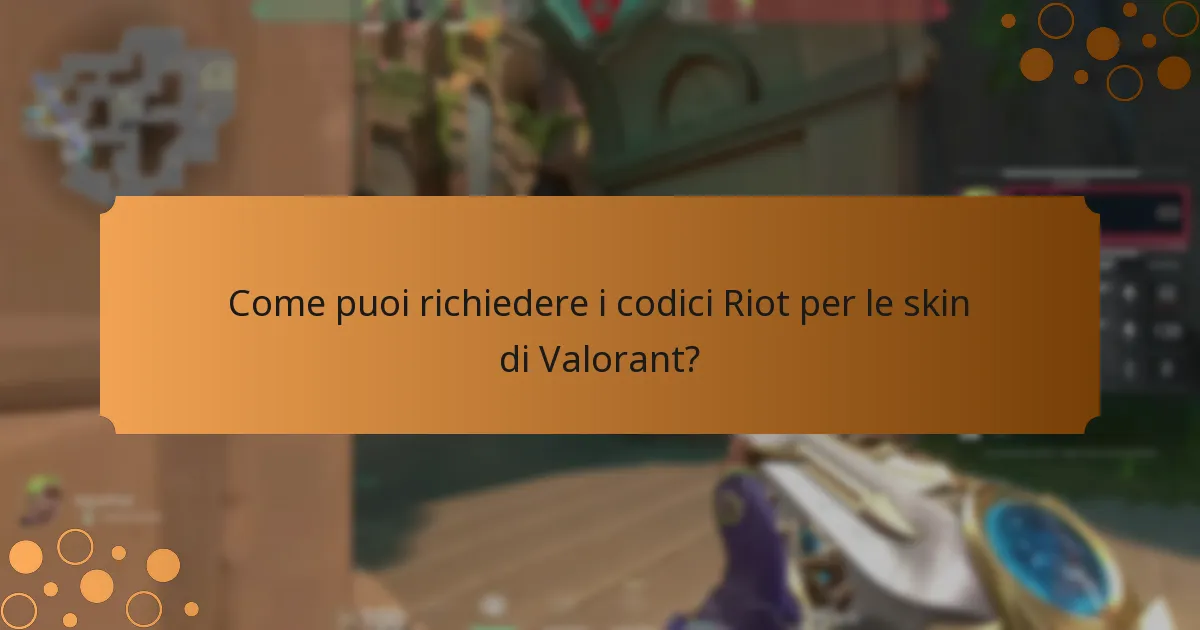 Quali skin in edizione limitata sono disponibili tramite i codici Riot?