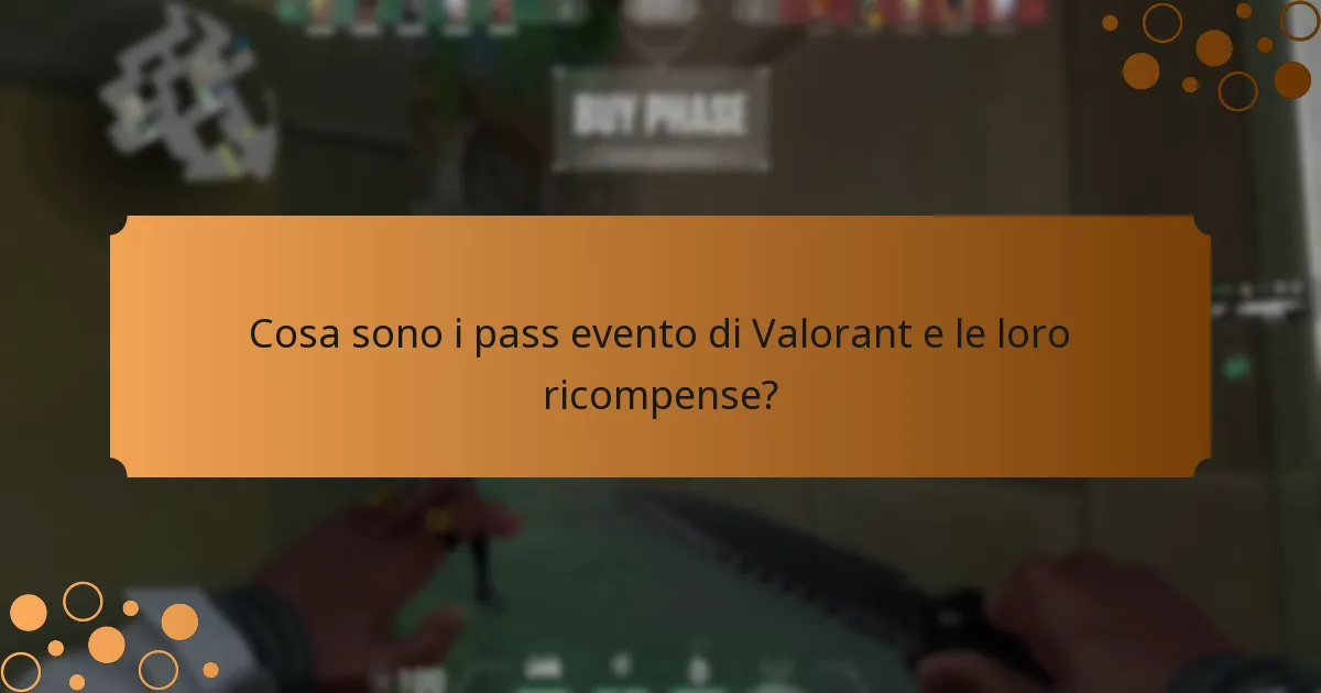 Qual è il valore di investire in un pass evento di Valorant?