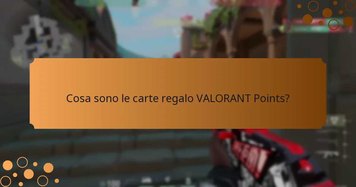 Quali sono i rischi nell’utilizzo delle carte regalo VALORANT Points?