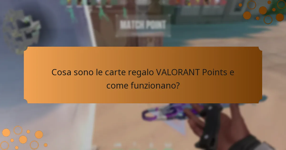 Come si confrontano le carte regalo VALORANT Points con altre opzioni di valuta di gioco?