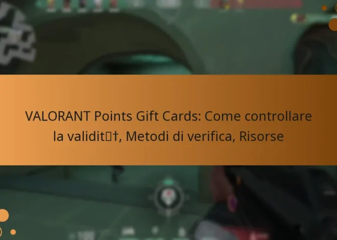 VALORANT Points Gift Cards: Come controllare la validità, Metodi di verifica, Risorse