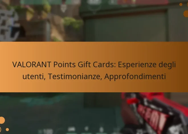 VALORANT Points Gift Cards: Esperienze degli utenti, Testimonianze, Approfondimenti