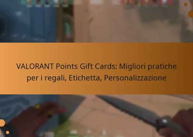 VALORANT Points Gift Cards: Migliori pratiche per i regali, Etichetta, Personalizzazione