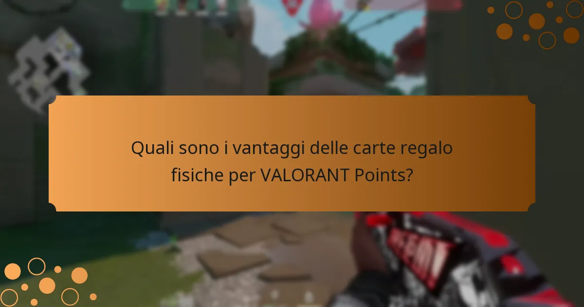 Quali sono gli svantaggi delle carte regalo digitali per VALORANT Points?